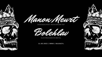 MANON MEURT // BOLEHLAV - Brno