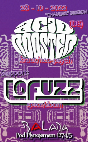 Acid Rooster (DE) & Support v Baladě