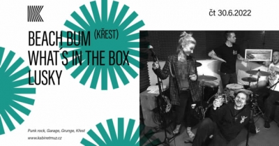 BEACH BUM ( KŘEST ) + LUSKY + WHAT´S IN THE BOX BEACH BUM ( KŘEST ) + LUSKY + WHAT´S IN THE BOX