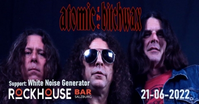 The Atmomic Bitchwax (USA) / White Noise Generator (GER) - Salzburg