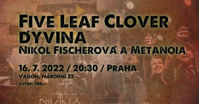 Five Leaf Clover, Ďyvina & Metanoia ve Vagonu