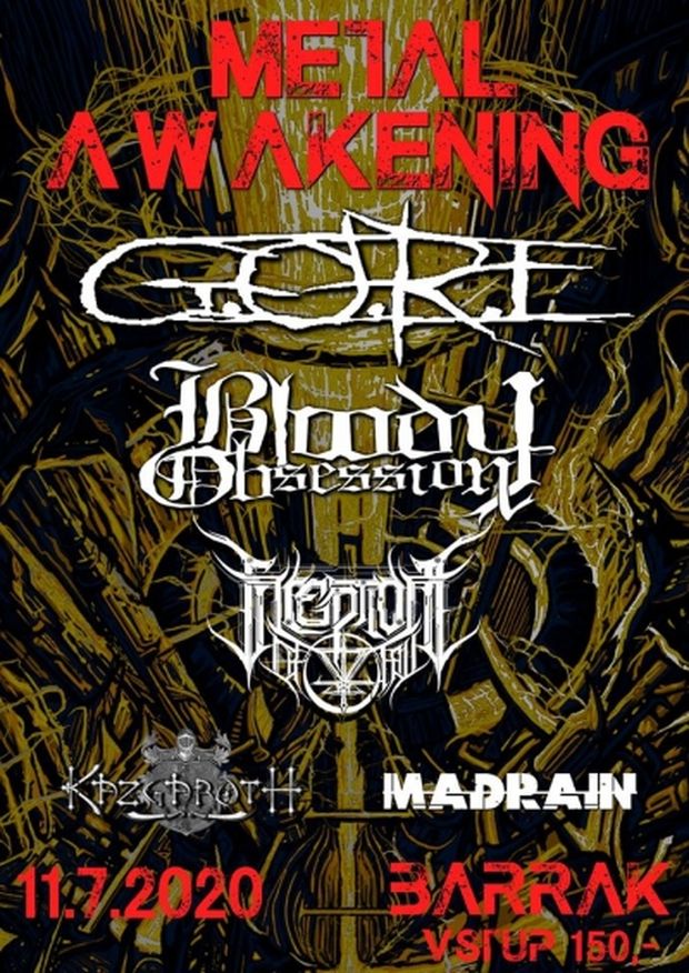 Metal Awakening - G.O.R.E.//Bloody Obsession//Inception of Fall//Kazgaroth//Madrain Metal Awakening - G.O.R.E.//Bloody Obsession//Inception of Fall//Kazgaroth//Madrain