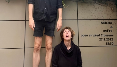 MUCHA & KVĚTY venku před Crossem!