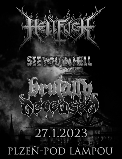 Hellfuck (PL), Brutally Deceased, See You In Hell - Plzeň