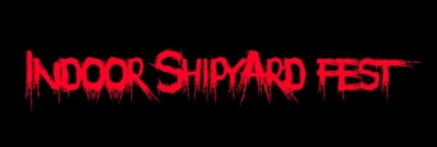 Indoor SHIPYARD Fest