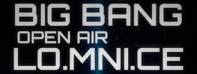 Big Bang Lo.mni.ce open air