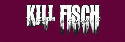 Kill fisch