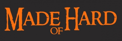Made of Hard