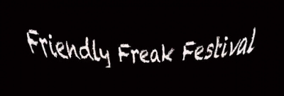 Friendly Freak Festival
