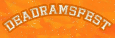 DeadramsFest