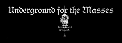 Underground for the Masses