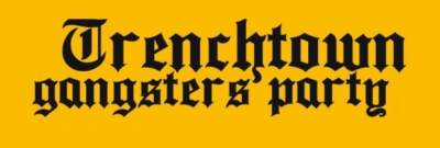 Trenchtown gangsters párty