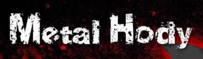 Metal Hody