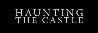 Haunting The Castle