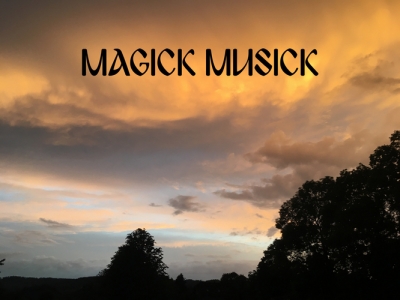 MAGICK MUSICK open air festival