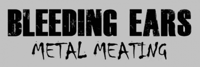 Bleeding Ears Metal Meating
