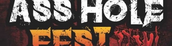 Ass hole fest Ass hole fest