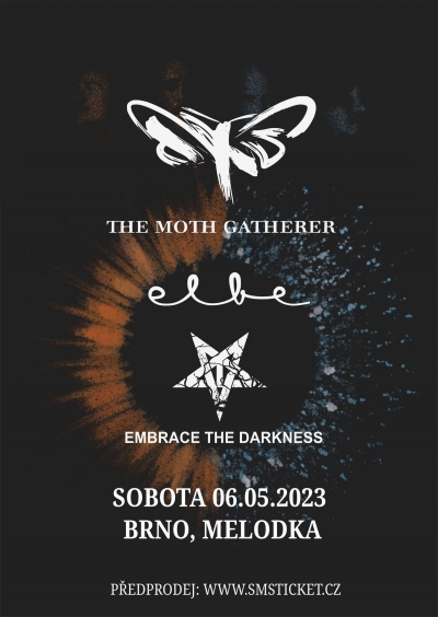 The Moth Gatherer (SWE) + Elbe + Embrace The Darkness v Brně