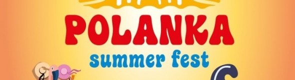 Polanka summer fest 2023 (vol.7)