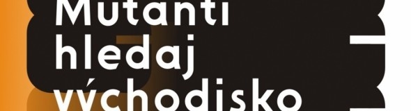 Mutanti Hledaj Východisko & Hihihahaholky - Znojmo 2025